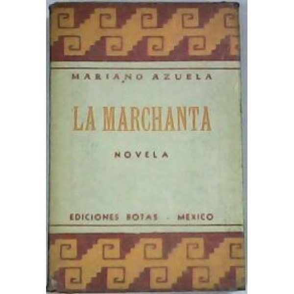 La Marchanta. Novela.