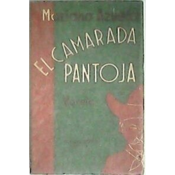 El camarada Pantoja. Novela.