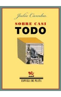 Sobre casi todo. Prólogo de Juan Bonilla.