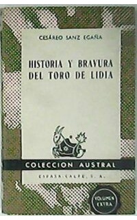 Historia y bravura del toro de lidia.
