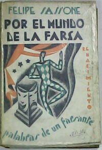 Por el mundo de la farsa (Palabras de un farsante). Artículos sobre teatro. Cubierta de Cataluña.