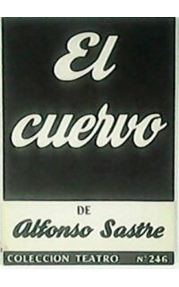 El cuervo. Drama en 1 acto.