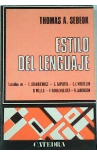 Estilo del lenguaje. Estudios de: E. Stankiewicz, S. Saporta, C. F. Voegelin, R. Wells, F. Householder, R. Jacobson.