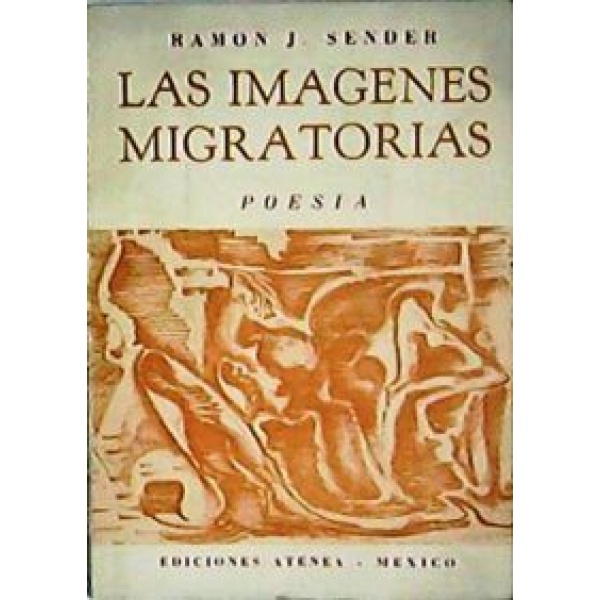 Las imágenes migratorias (Poesía).