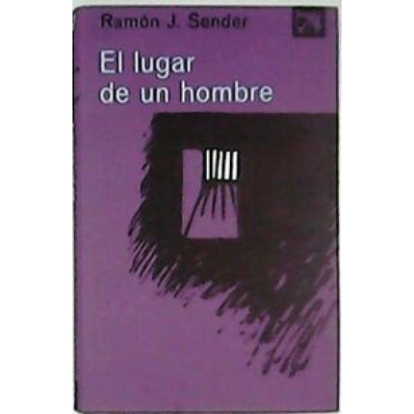 El lugar de un hombre. Novela.