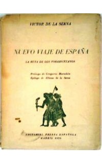 Nuevo viaje de España. La ruta de los foramontanos.