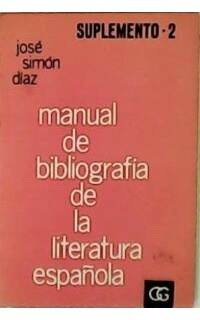Manual de bibliografía de la literatura española. Adiciones: 1965-1970.