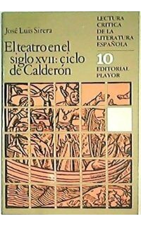 El teatro en el siglo XVII: El ciclo de Calderón.