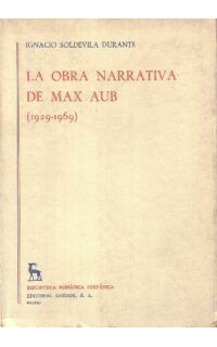 La obra narrativa de Max Aub (1929-1969).