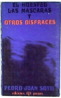 El huésped, las máscaras y otros disfraces.