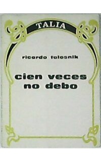 Cien veces no debo (teatro).