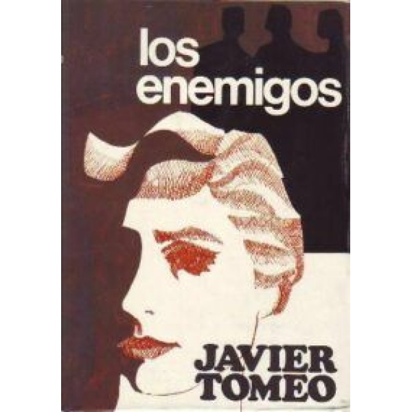Los enemigos. Novela.