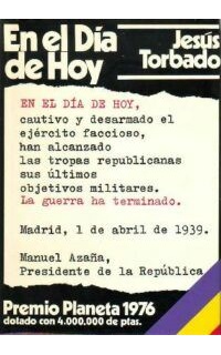 En el día de hoy. Novela. Premio Planeta 1976.