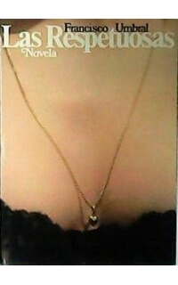Las respetuosas.