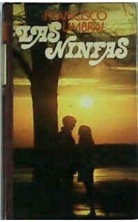 Las ninfas. Novela.