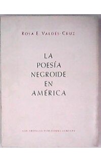 La poesía negroide en América.