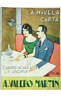 Cuando acaba la juventud. Ilustr. de Melendreras.