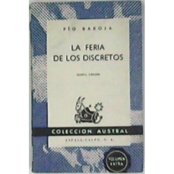 La feria de los discretos. Novela.
