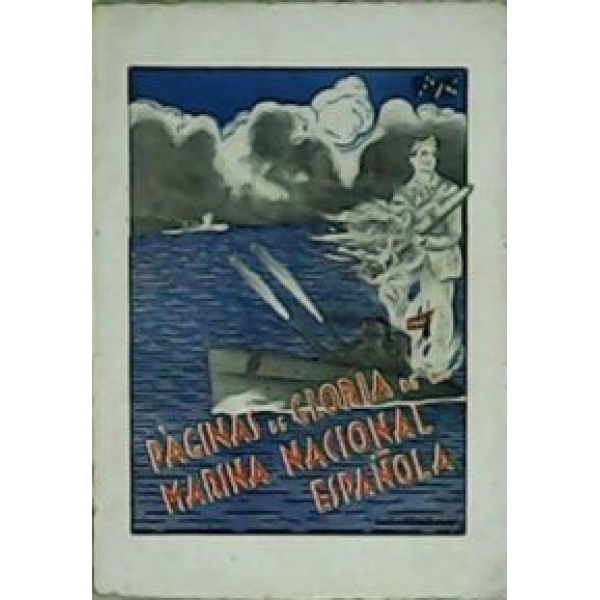 Páginas de gloria de la marina nacional española: Diario de un voluntario.