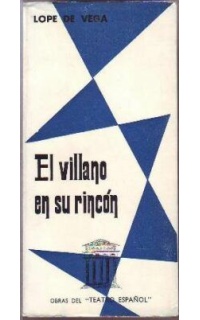 El villano en su rincón. Edición de F. C. Sáinz de Robles.
