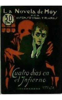Cuatro días en el infierno. Ilustr. de Max. Ramos.