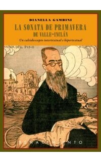 La Sonata de Primavera de Valle-Inclán. Un caleidoscopio intertextual e hipertextual.