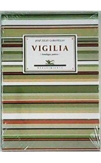 Vigilia (Antología poética). Edición, selección y prólogo de Juan Carlos Abril.