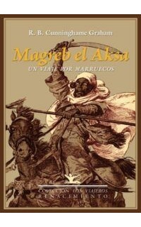 Magreb el Aksa. Un viaje por Marruecos.