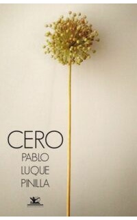 Cero. Ilustraciones y fotografía de cubierta de Luis Ruiz del Árbol Moro.