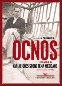 Ocnos. Seguido de Variaciones sobre tema mexicano. Prólogo de Juan Lamillar.