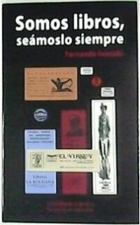 Somos libros, seámoslo siempre.