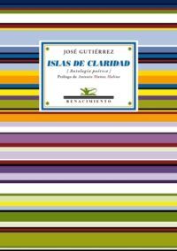 Islas de claridad (Antología poética). Prólogo de Antonio Muñoz Molina.