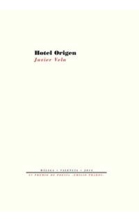 Hotel Origen. XV Premio de Poesía "Emilio Prados" 2014.