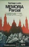 Memoria parcial. Los protagonistas pasivos de la historia triturados por la máquina de una guerra que no era la suya.