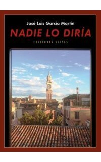 Nadie lo diría. Diario (2014 - 2015).