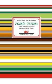 Poesía última (Poesía reunida, 1941-1948).