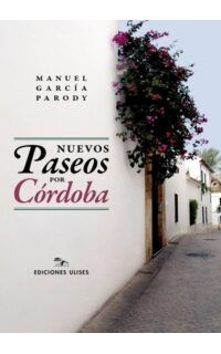 Nuevos paseos por Córdoba.