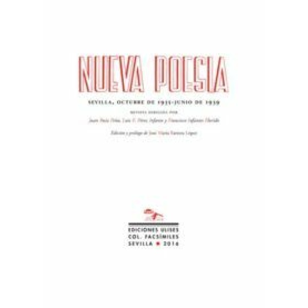 Nueva poesía. Sevilla, Octubre de 1935 - Junio de 1939.