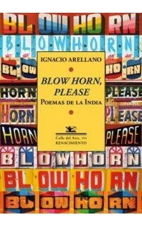Blow Horn, please. Poemas de la India.