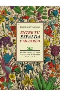 Entre tu espalda y mi pared.