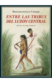 Entre las tribus del Luzón Central. Edición de Jorge Mojarro Romero.