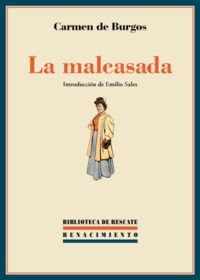 La malcasada. Novela.
