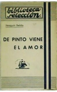 De Pinto viene el amor o los dados mal tomados.