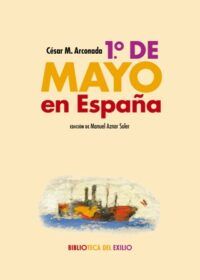 1º de Mayo en España. Obra dramática, en 4 actos, 7 cuadros.