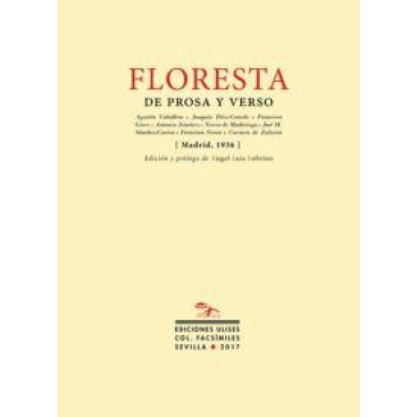 Floresta de prosa y verso (Madrid, 1936).