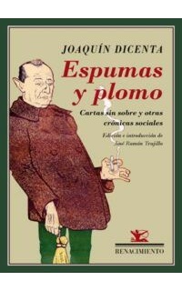 Espumas y plomo. Cartas sin sobre y otras crónicas sociales.