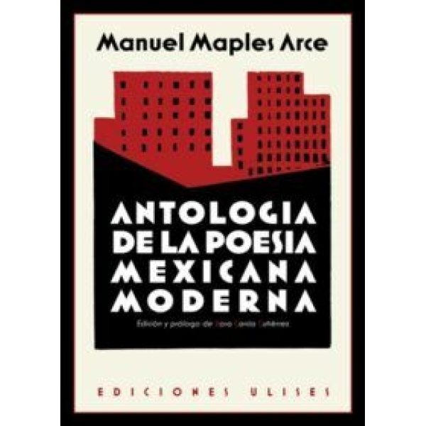 Antología de la poesía mexicana moderna.