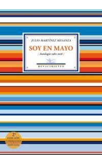 Soy en mayo (Antología, 1982-2016).