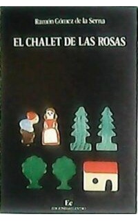 El chalet de las rosas.