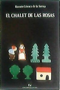 El chalet de las rosas.